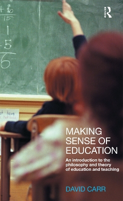 Making Sense of Education by David Carr