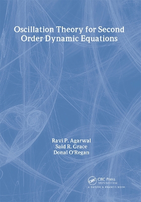 Oscillation Theory for Second Order Dynamic Equations book