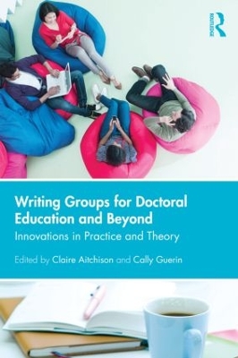 Writing Groups for Doctoral Education and Beyond book