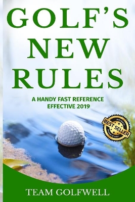 Golf's New Rules: A Handy Fast Reference Effective 2019 book