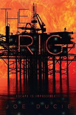 The The Rig by Joe Ducie