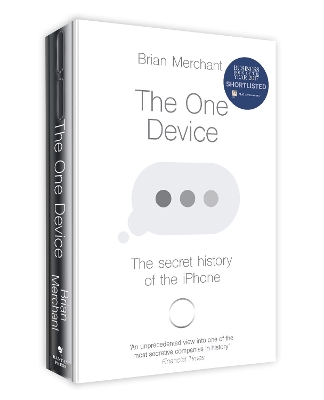The One Device by Brian Merchant