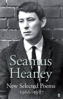 New Selected Poems 1966-1987 by Seamus Heaney