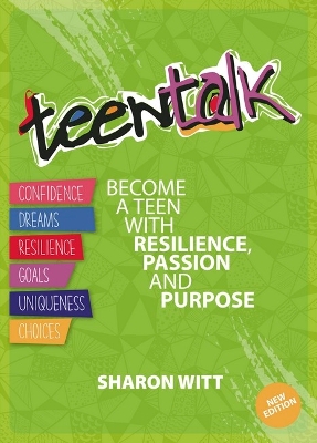 Teen Talk - Become a resilient Teen with passion and purpose book