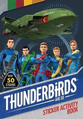 Thunderbirds Are Go Sticker Activity Book book