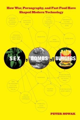 Sex, Bombs, and Burgers by Peter Nowak