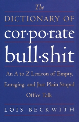 Dictionary Of Corporate Bullshit book