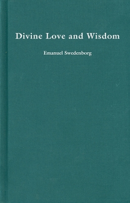 Divine Love and Wisdom by Emanuel Swedenborg