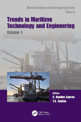 Trends in Maritime Technology and Engineering: Proceedings of the 6th International Conference on Maritime Technology and Engineering (MARTECH 2022, Lisbon, Portugal, 24-26 May 2022) by C. Guedes Soares