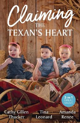 Claiming The Texan's Heart/The Texas Valentine Twins/The Triplets' Rodeo Man/The Bull Rider's Baby Bombshell book