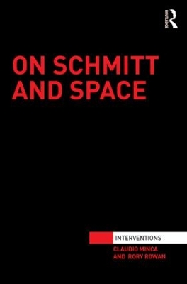 On Schmitt and Space by Claudio Minca