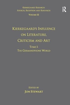 Kierkegaard's Influence on Literature, Criticism and Art book