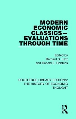 Modern Economic Classics-Evaluations Through Time by Bernard S. Katz