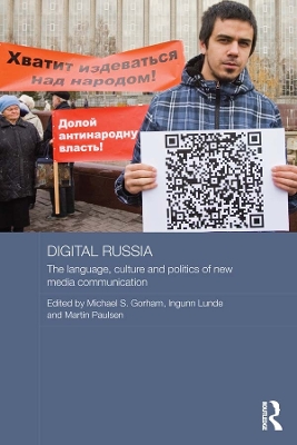Digital Russia: The Language, Culture and Politics of New Media Communication book