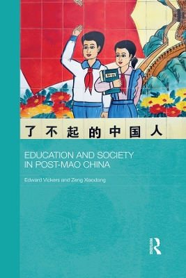 Education and Society in Post-Mao China by Edward Vickers