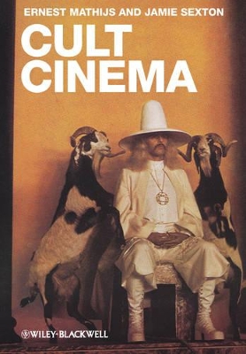 Cult Cinema by Ernest Mathijs