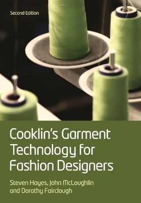 Cooklin's Garment Technology for Fashion Designers2e by Gerry Cooklin