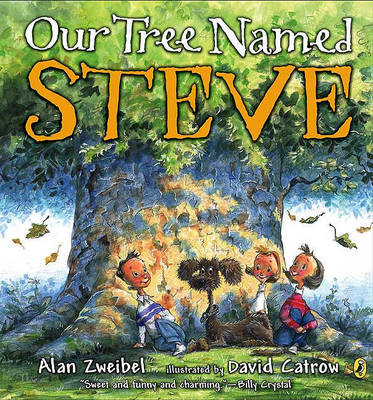 Our Tree Named Steve by Alan Zweibel