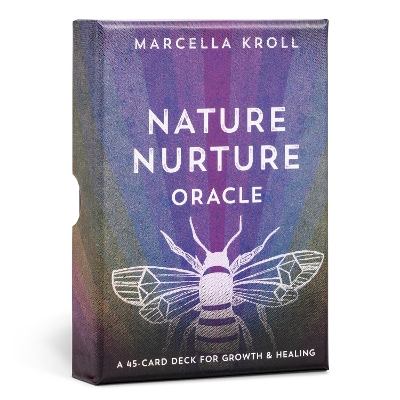 Nature Nurture Oracle: A 45-Card Deck for Growth & Healing book