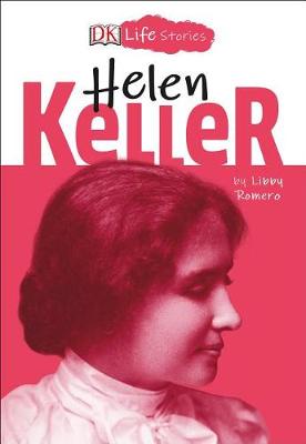 DK Life Stories: Helen Keller book