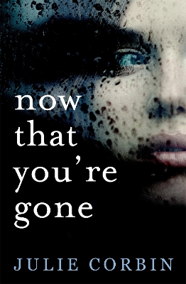 Now That You're Gone book