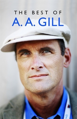 Best of A. A. Gill by Adrian Gill