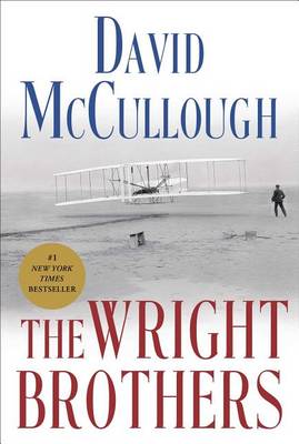 The The Wright Brothers by David McCullough