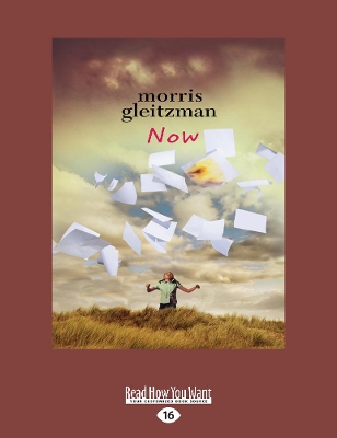 Now: Felix Series (book 3) by Morris Gleitzman