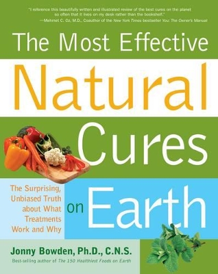 Most Effective Natural Cures on Earth by Jonny Bowden