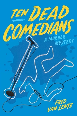 Ten Dead Comedians by Fred Van Lente