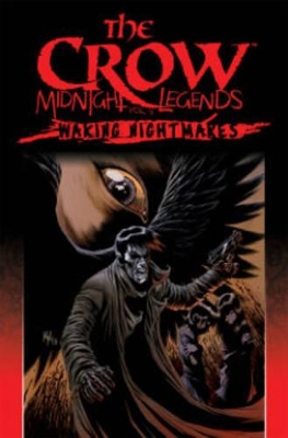 Crow Midnight Legends Volume 4 Waking Nightmares book