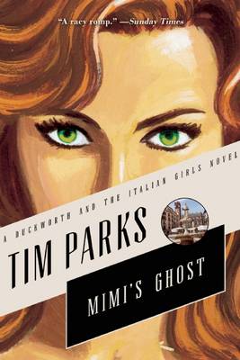 Mimi's Ghost by Tim Parks