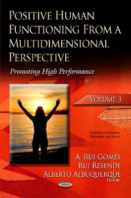 Positive Human Functioning from a Multidimensional Perspective by A Rui Gomes