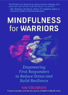 Mindfulness For Warriors: Empowering First Responders to Reduce Stress and Build Resilience (Book for Doctors, Police, Nurses, Firefighters, Paramedics, Military, and Others) book