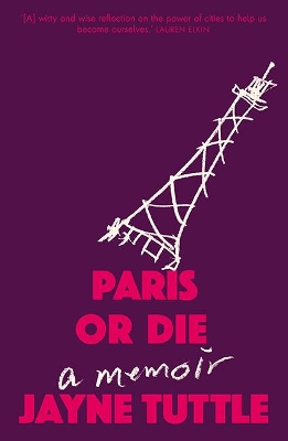 Paris or Die: A Memoir book