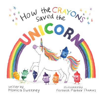 How the Crayons Saved the Unicorn book