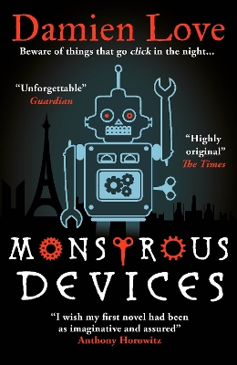 Monstrous Devices: THE TIMES CHILDREN’S BOOK OF THE WEEK by Damien Love