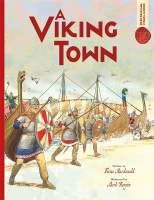Spectacular Visual Guides: Viking Town by Fiona MacDonald