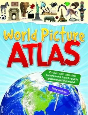 World Picture Atlas by Anita Ganeri