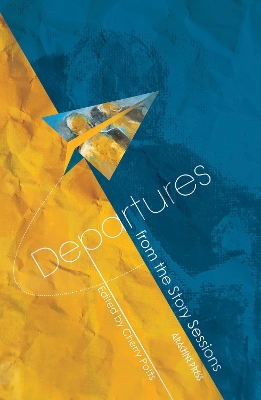 Departures: From The Story Sessions book