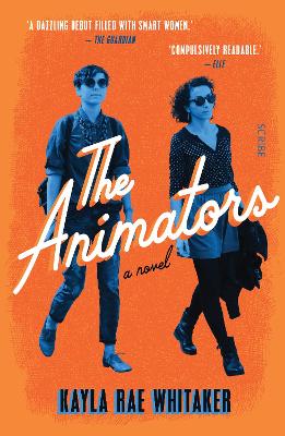 The Animators by Kayla Rae Whitaker