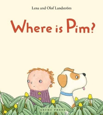Where is Pim? by Lena Landström