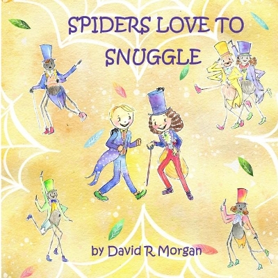 Spiders Love To Snuggle book