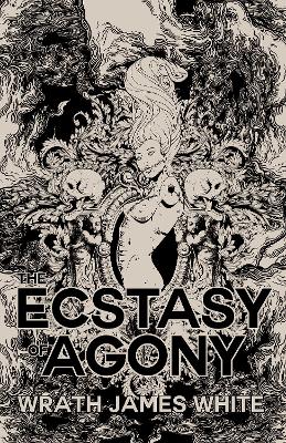 The Ecstacy of Agony book