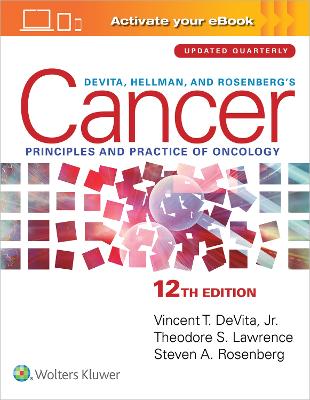 DeVita, Hellman, and Rosenberg's Cancer: Principles & Practice of Oncology: Print + eBook with Multimedia book