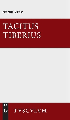 Tiberius: ROMs Geschichte Seit Augustus Tod. Lateinisch Und Deutsch. I.-VI. Buch book