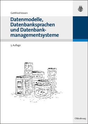 Datenmodelle, Datenbanksprachen und Datenbankmanagementsysteme book