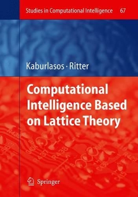 Computational Intelligence Based on Lattice Theory book