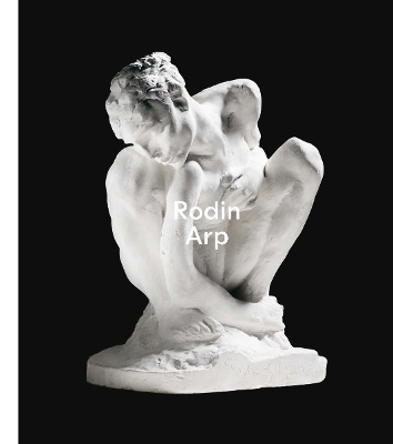Rodin/Arp (German edition) by Fondation Beyeler
