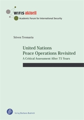 United Nations Peace Operations Revisited: A Critical Assessment After 75 Years book
